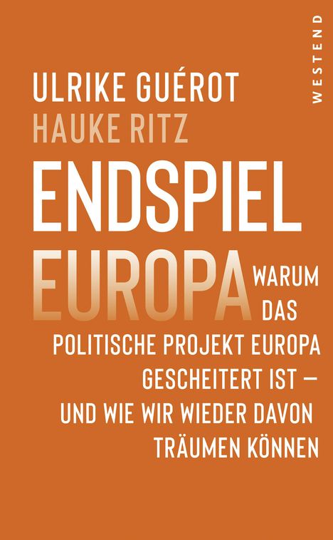 Ulrike Guérot: Endspiel Europa, Buch