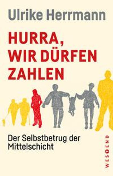 Ulrike Herrmann: Hurra, wir dürfen zahlen, Buch