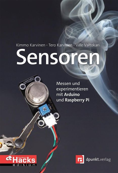 Tero Karvinen: Sensoren - Messen und experimentieren mit Arduino und Raspberry Pi, Buch
