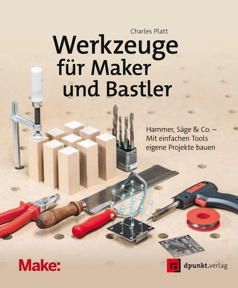 Charles Platt: Werkzeuge für Maker und Bastler, Buch