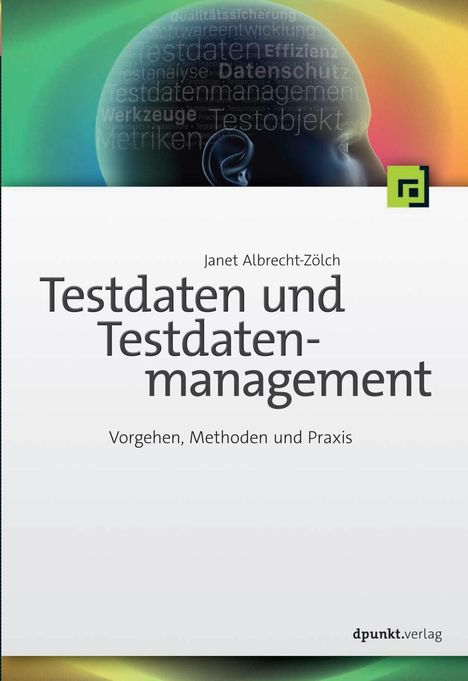 Janet Albrecht-Zölch: Albrecht-Zölch, J: Testdaten und Testdatenmanagement, Buch