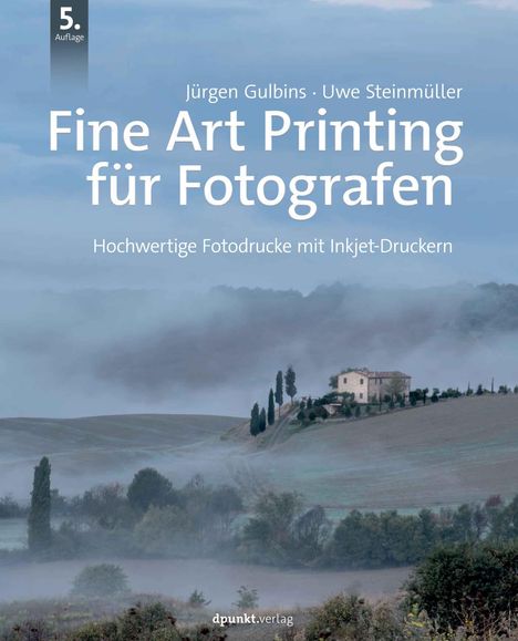 Jürgen Gulbins: Fine Art Printing für Fotografen, Buch