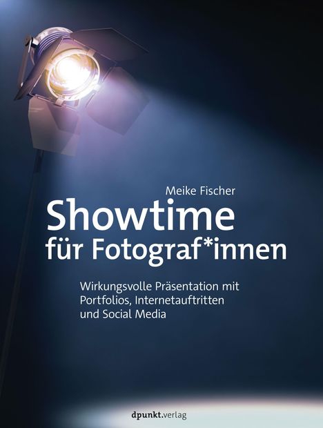 Meike Fischer: Showtime für Fotograf*innen, Buch