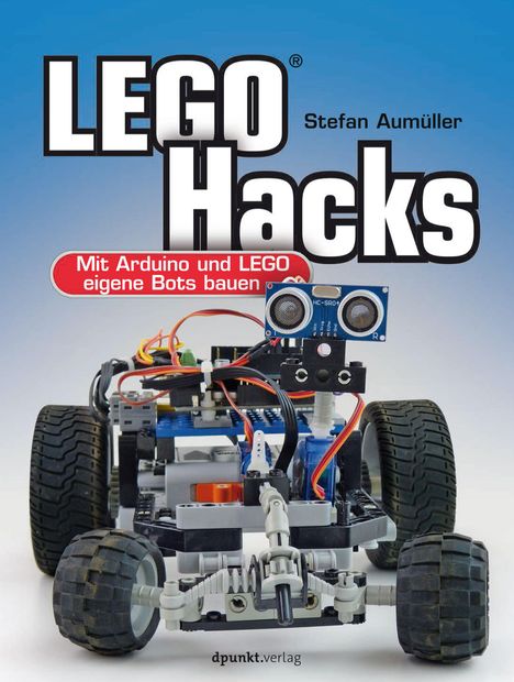 Stefan Aumüller: Aumüller, S: LEGO® Hacks, Buch