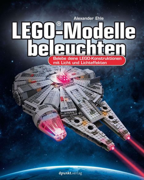 Alexander Ehle: LEGO®-Modelle beleuchten, Buch