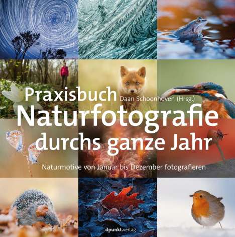 Praxisbuch Naturfotografie durchs ganze Jahr, Buch