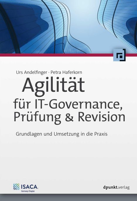 Urs Andelfinger: Agilität für IT-Governance, Prüfung &amp; Revision, Buch