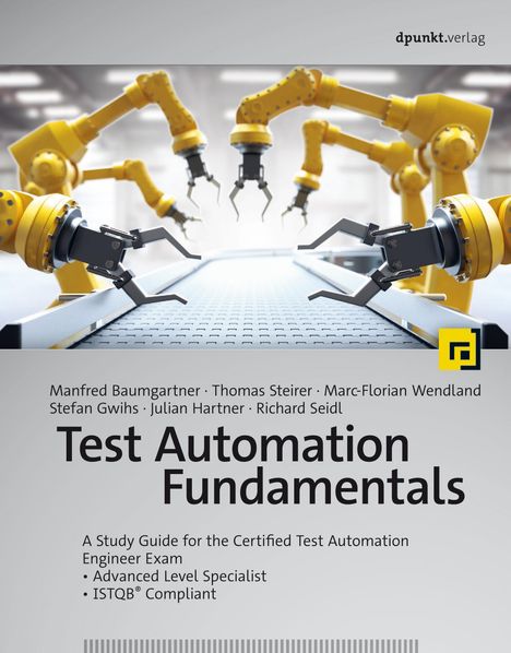 Manfred Baumgartner: Test Automation Fundamentals, Buch