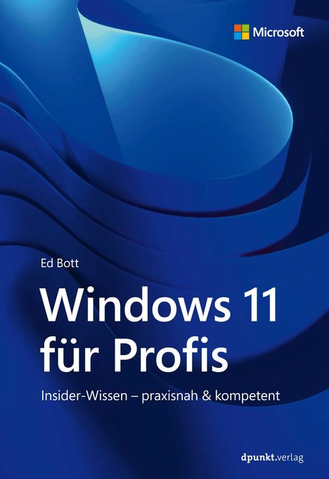 Ed Bott: Windows 11 für Profis, Buch