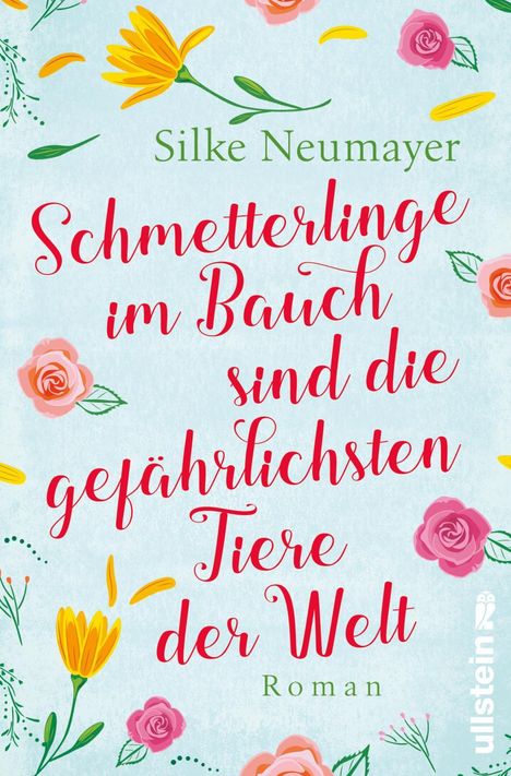 Silke Neumayer: Neumayer, S: Schmetterlinge im Bauch sind die gefährlichsten, Buch