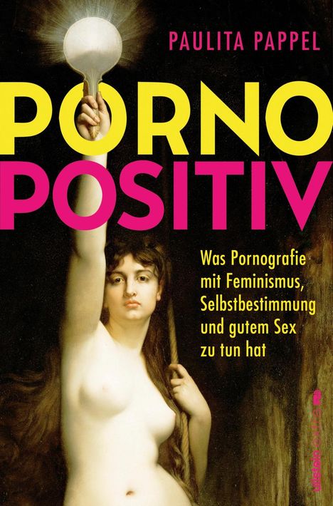 Paulita Pappel: Pornopositiv, Buch