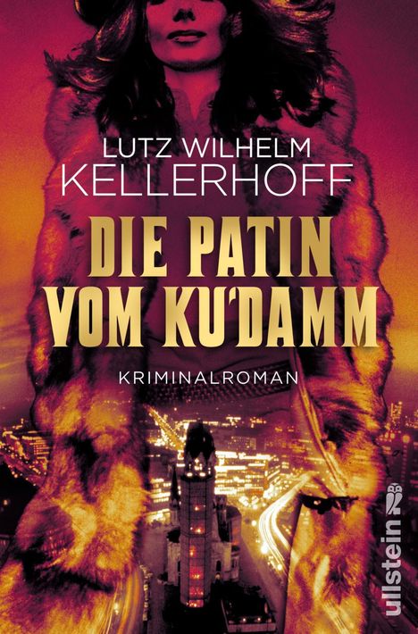 Lutz Wilhelm Kellerhoff: Die Patin vom Ku'damm, Buch