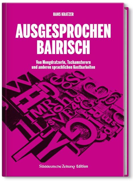 Hans Kratzer: Ausgesprochen Bairisch, Buch