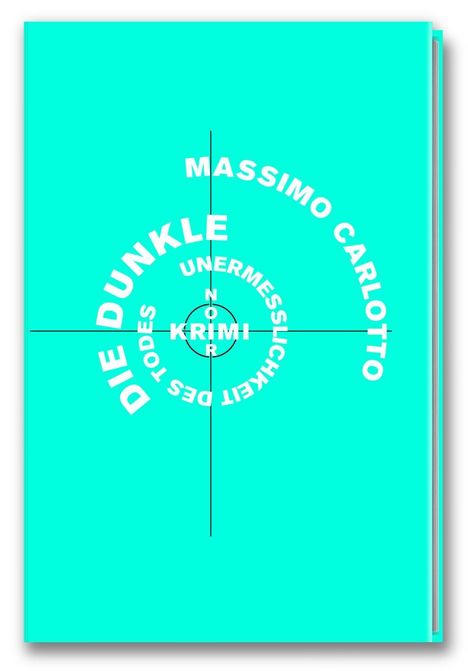 Massimo Carlotto: Krimi-Noir - Die dunkle unermesslichkeit des Todes, Buch