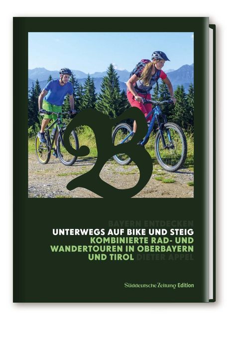 Dieter Appel: Appel, D: Unterwegs auf Bike und Steig, Buch