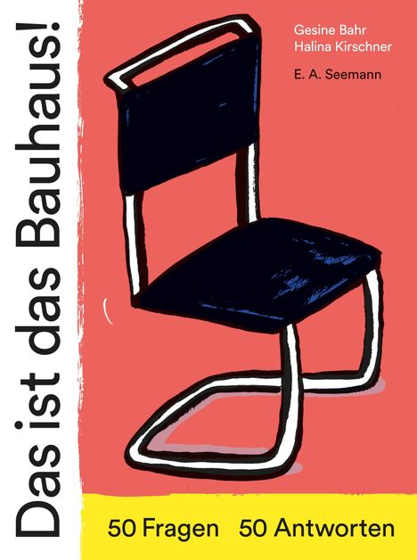 Gesine Bahr: Das ist das Bauhaus!, Buch