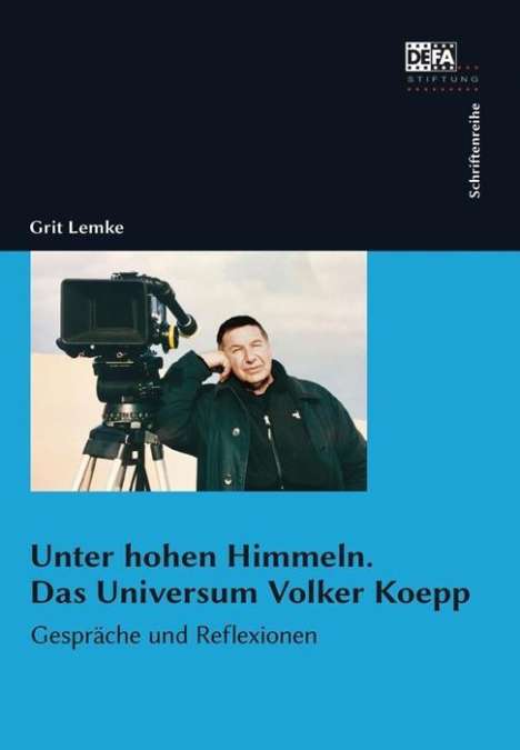 Grit Lemke: Lemke, G: Unter hohen Himmeln. Das Universum Volker Koepp, Buch