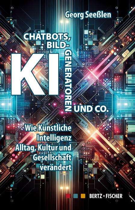 Georg Seeßlen: Chatbots, KI-Bildgeneratoren und Co., Buch