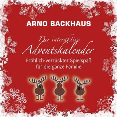 Arno Backhaus: Backhaus, A: Interaktive Adventskalender, Kalender