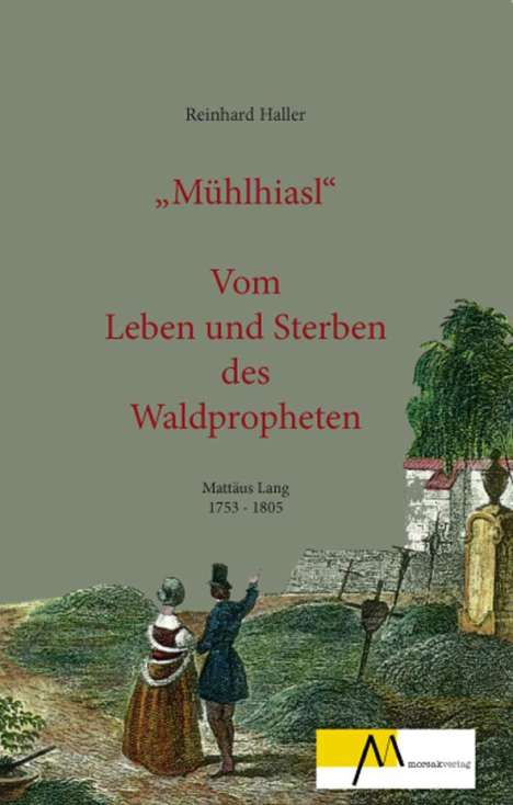 Reinhard Haller: Mühlhiasl, Buch