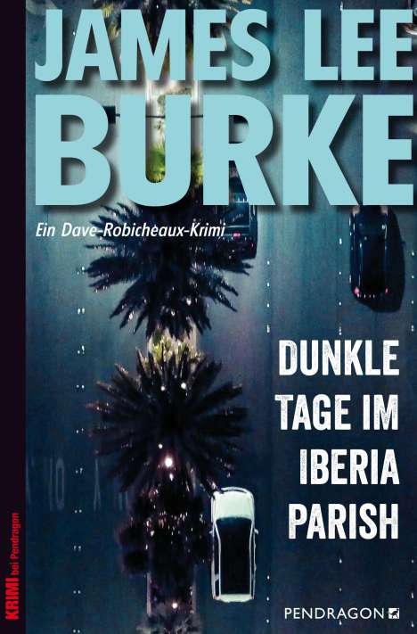 James Lee Burke: Dunkle Tage im Iberia Parish, Buch