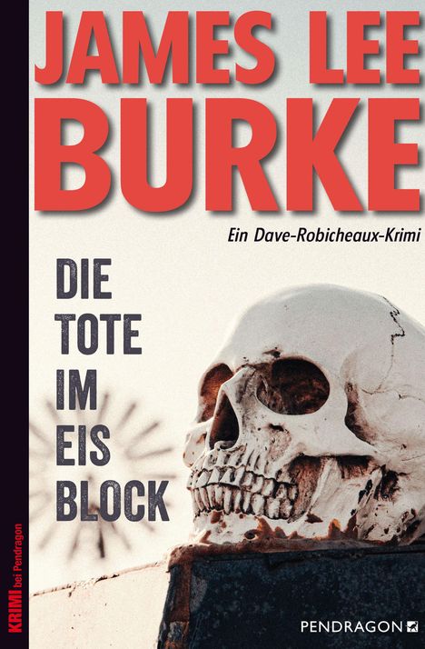 James Lee Burke: Die Tote im Eisblock, Buch