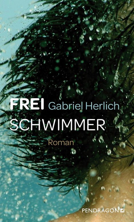 Gabriel Herlich: Freischwimmer, Buch