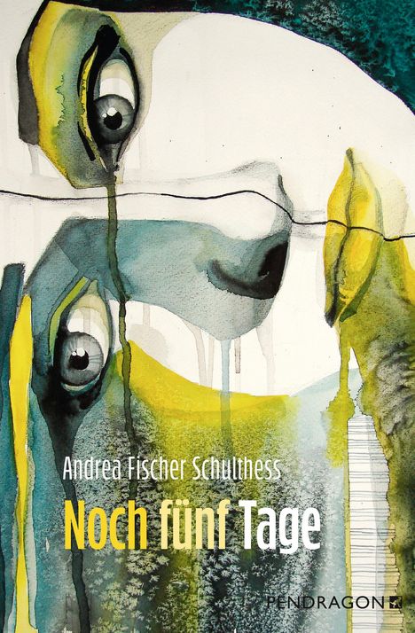 Andrea Fischer Schulthess: Noch fünf Tage, Buch