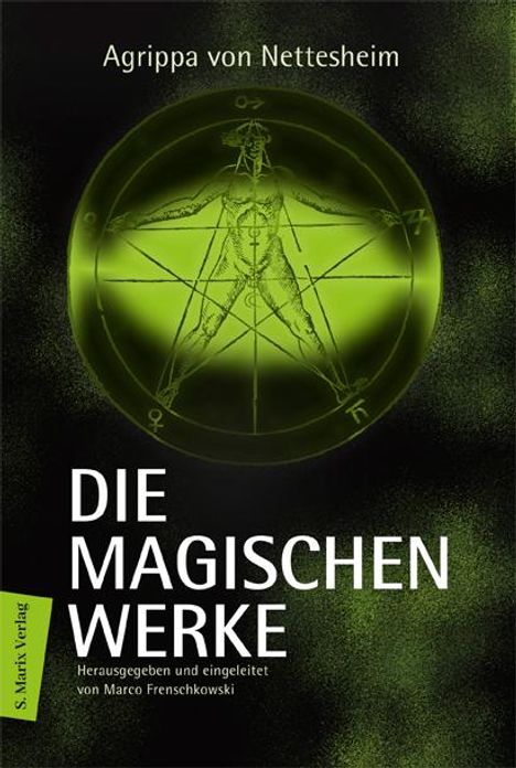 Heinrich Cornelius Agrippa von Nettesheim: Die magischen Werke, Buch