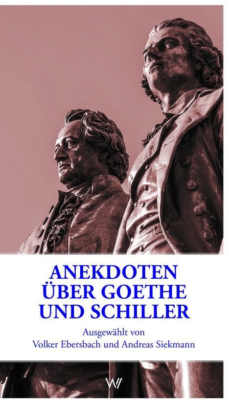 Anekdoten über Goethe und Schiller, Buch