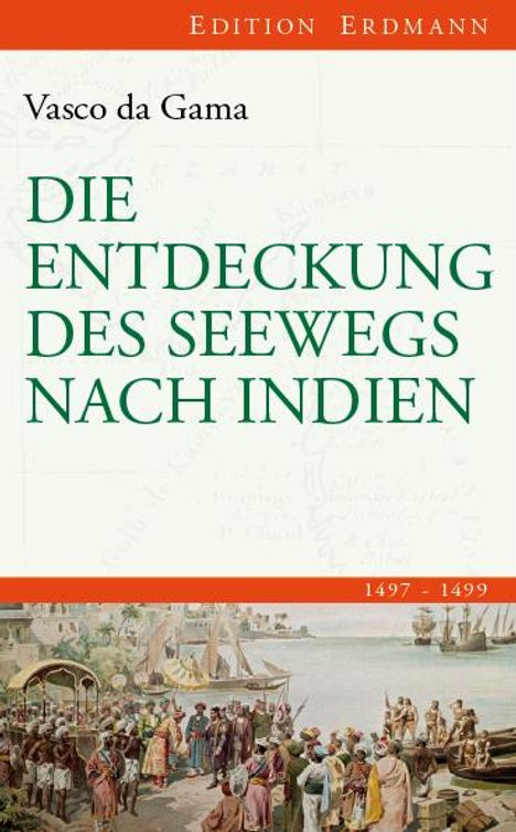 Vasco da Gama: Die Entdeckung des Seewegs nach Indien, Buch