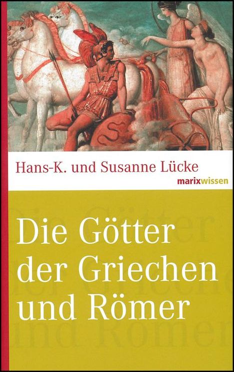 Hans-K. Lücke: Die Götter der Griechen und Römer, Buch