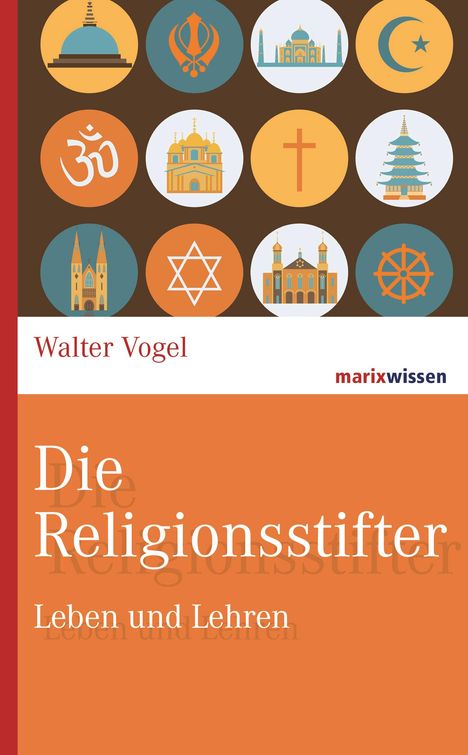 Walter Vogel: Die Religionsstifter, Buch