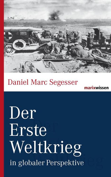 Daniel Marc Segesser: Der Erste Weltkrieg, Buch
