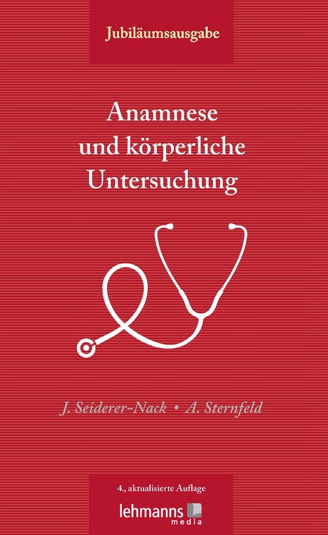 Julia Seiderer-Nack: Anamnese und körperliche Untersuchung, Buch