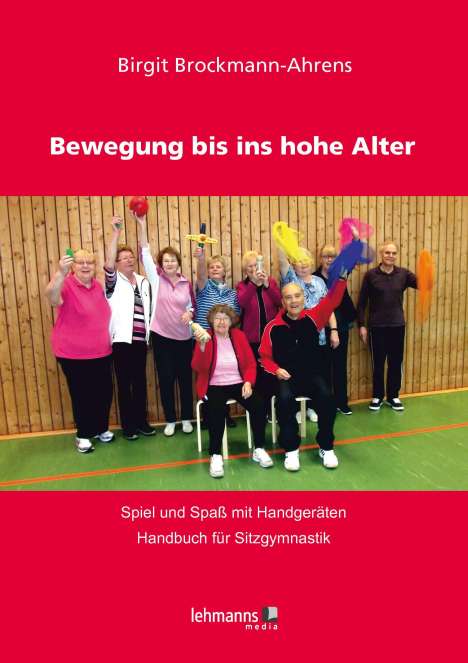 Birgit Brockmann-Ahrens: Bewegung bis ins hohe Alter, Buch