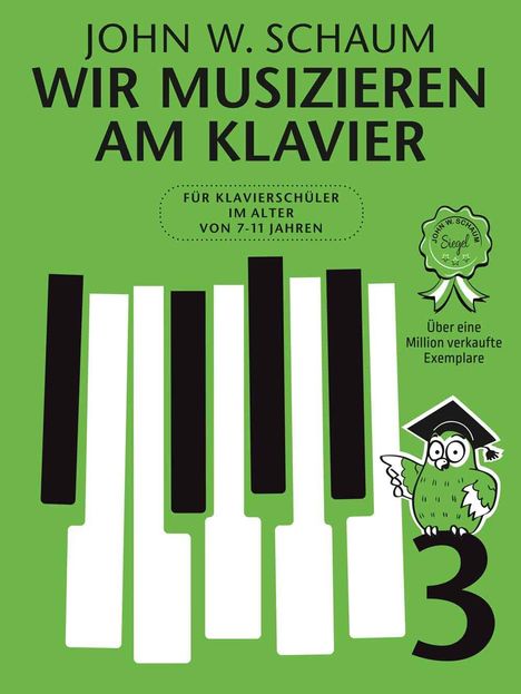 Schaum, J: Wir musizieren am Klavier Band 3 Neuauflage, Noten