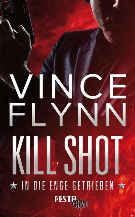 Vince Flynn: Kill Shot - In die Enge getrieben, Buch