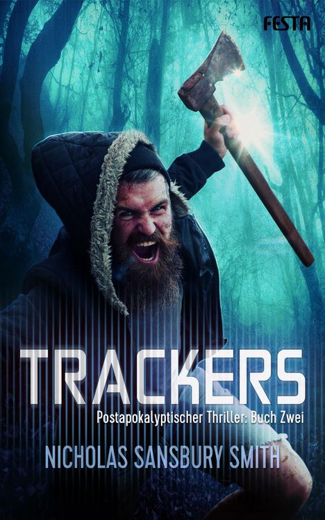 Nicholas Sansbury Smith: Trackers: Buch 2, Buch