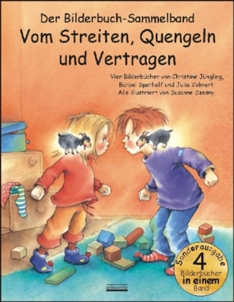 Christine Jüngling: Vom Streiten, Quengeln und Vertragen Bilderbuch-Sammelband, Buch