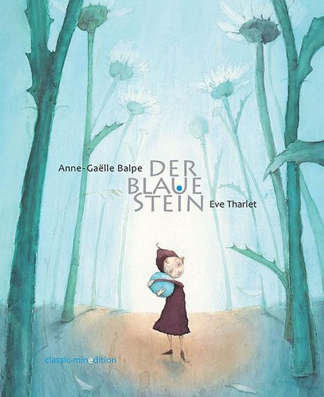 Anne-Gaelle Balpe: Der blaue Stein, Buch