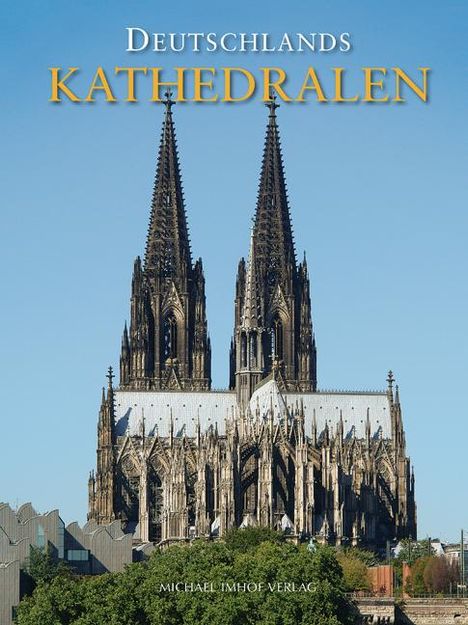 Michael Imhof: Deutschlands Kathedralen, Buch