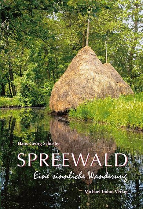 Hans-Georg Schuster: Spreewald, Buch