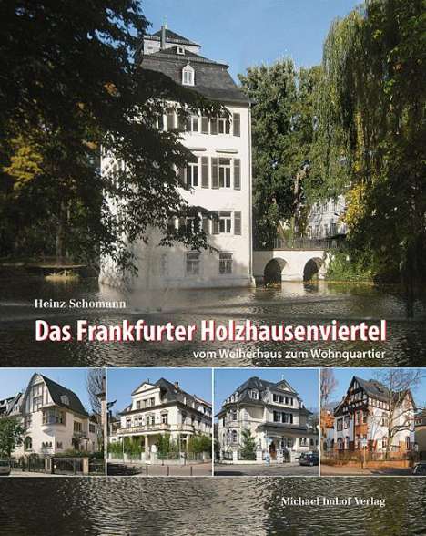 Heinz Schomann: Das Frankfurter Holzhausenviertel, Buch