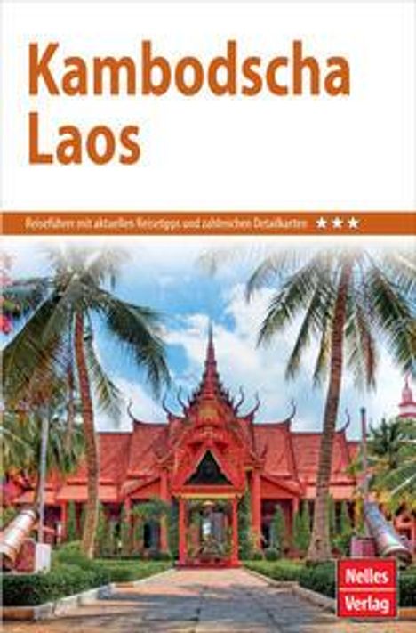 Nelles Guide Reiseführer Kambodscha - Laos, Buch