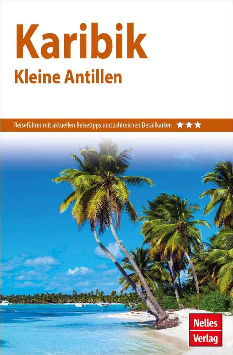 Claire Walter: Nelles Guide Reiseführer Karibik - Kleine Antillen, Buch