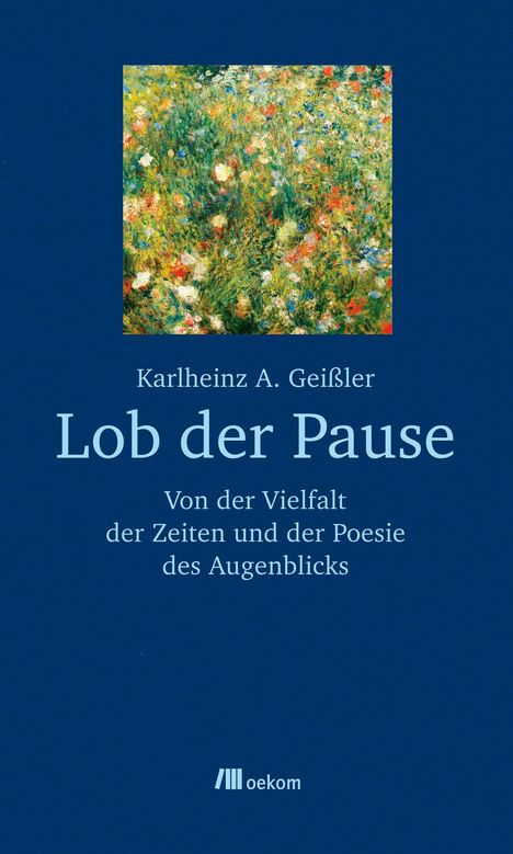 Karlheinz A. Geißler: Lob der Pause, Buch