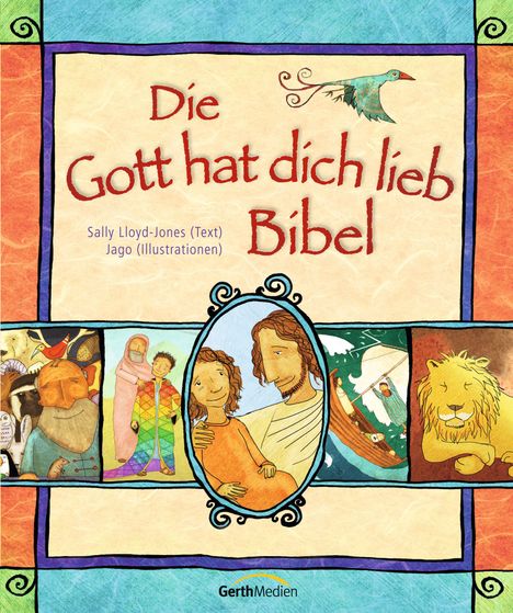 Sally Lloyd-Jones: Die Gott hat dich lieb Bibel, Buch