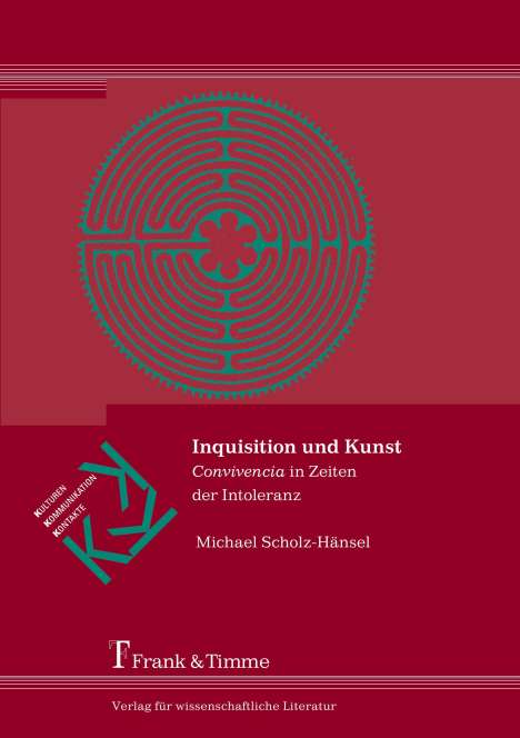 Michael Scholz-Hänsel: Inquisition und Kunst, Buch