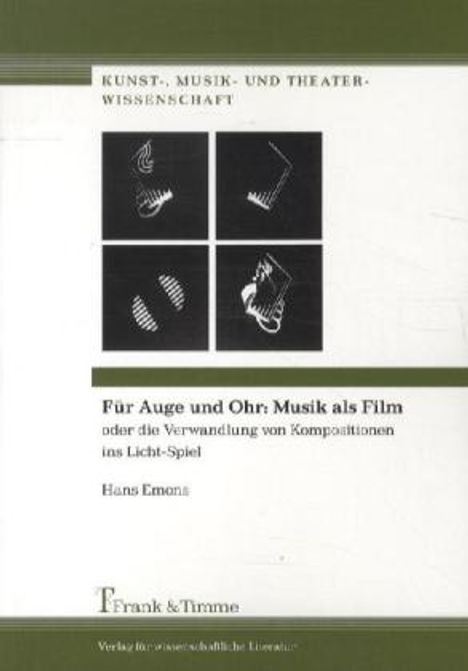 Hans Emons: Für Auge und Ohr: Musik als Film, Buch